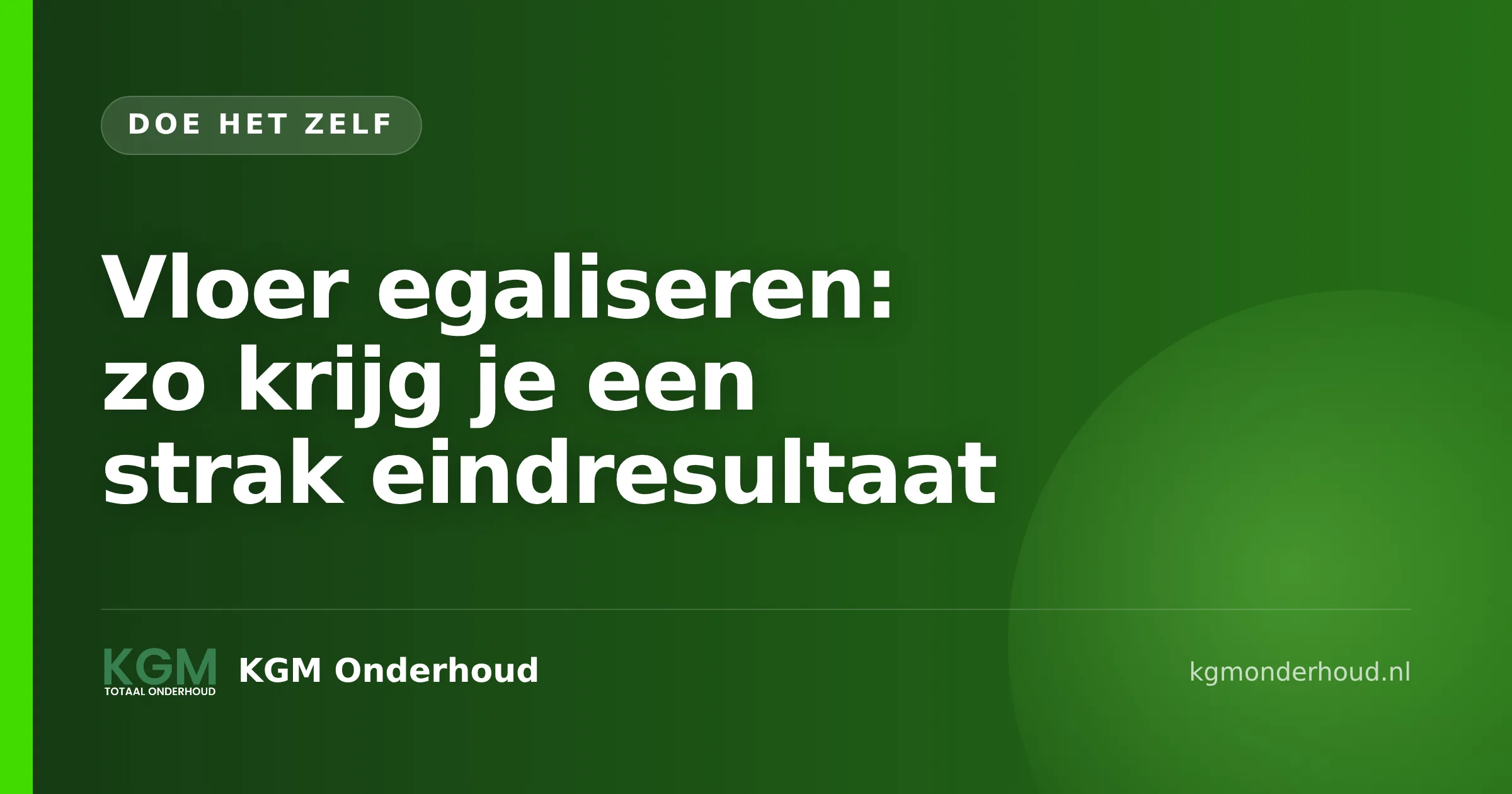 Vloer egaliseren: zo krijg je een strak eindresultaat